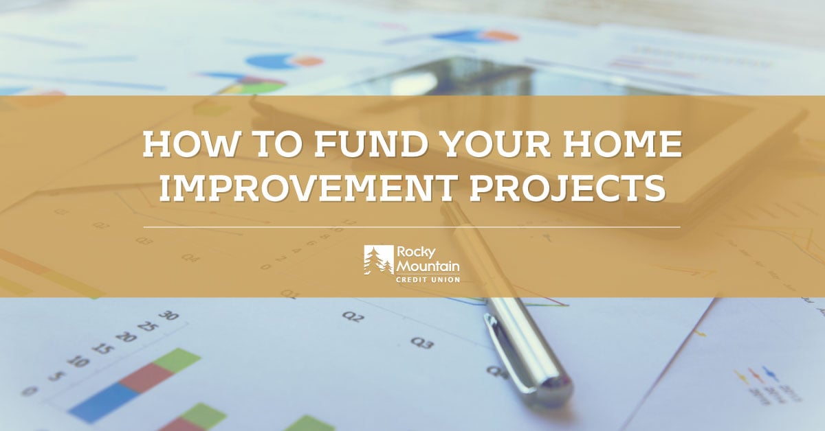 How To Fund Your Home Improvement Projects